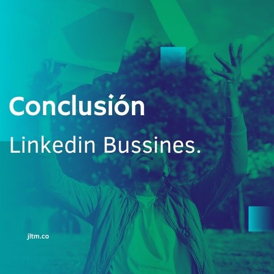 Conclusión LinkedIn para negocios