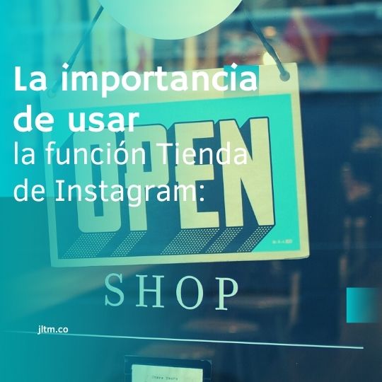 La importancia de usar la función Tienda de Instagram